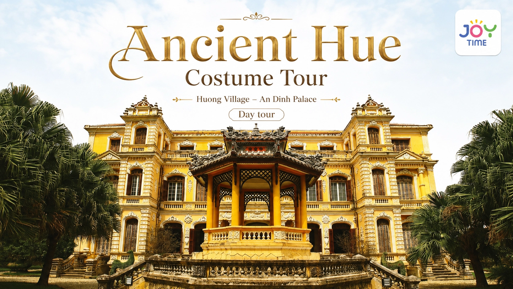 Day tour | Ancient Hue Costume tour (Huong Village – An Dinh Palace)